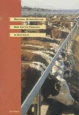 Guidelines for Beef Cattle Feedlots in Australia book