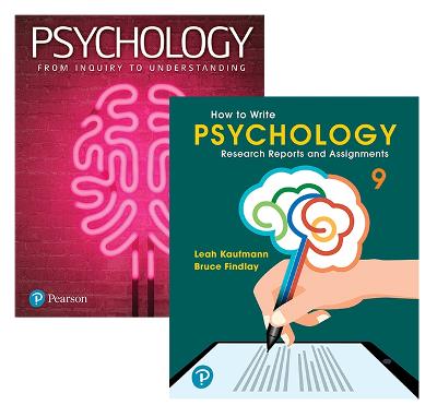 Psychology: From Inquiry to Understanding + How to Write Psychology Research Reports and Assignments by Scott Lilienfeld
