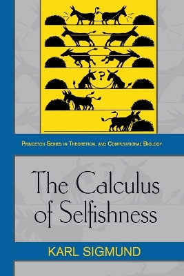 The Calculus of Selfishness by Karl Sigmund