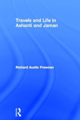 Travels and Life in Ashanti and Jaman book