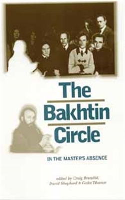 The Bakhtin Circle by Craig Brandist