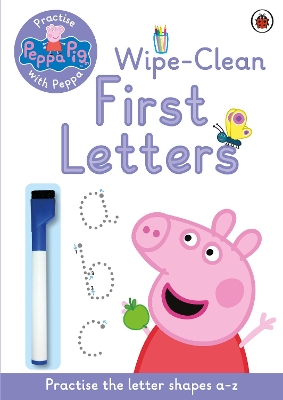Peppa Pig: Practise with Peppa: Wipe-Clean First Letters book