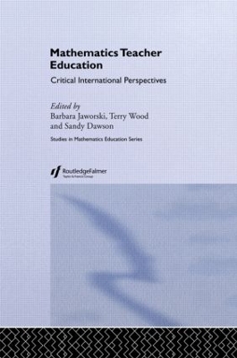 Mathematics Teacher Education by A.J. Dawson