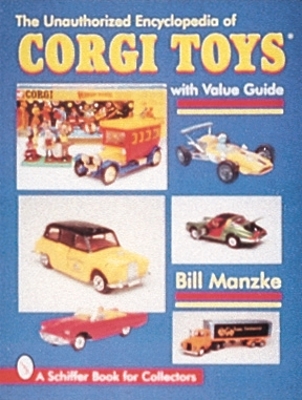 Unauthorized Encyclopedia of Corgi Toys book