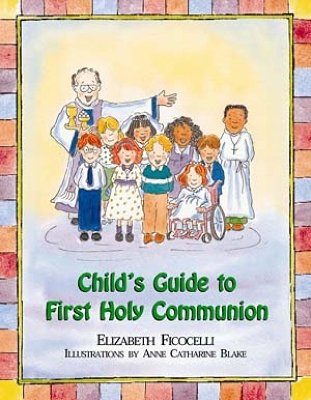 Child's Guide to First Holy Communion book