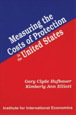 Measuring the Costs of Protection in the United States book