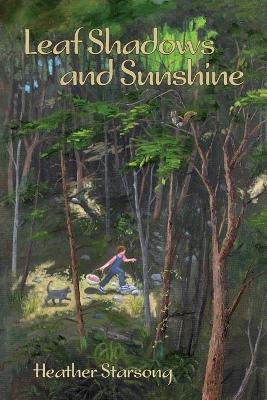 Leaf Shadows and Sunshine book