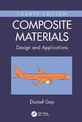 Composite Materials: Design and Applications by Daniel Gay