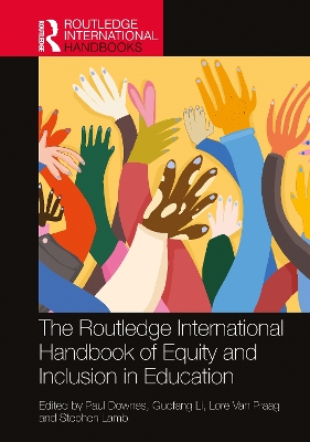 The Routledge International Handbook of Equity and Inclusion in Education by Paul Downes