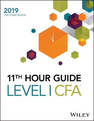 Wiley 11th Hour Guide for 2019 Level I CFA Exam book