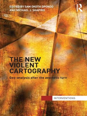 The The New Violent Cartography: Geo-Analysis after the Aesthetic Turn by Samson Opondo