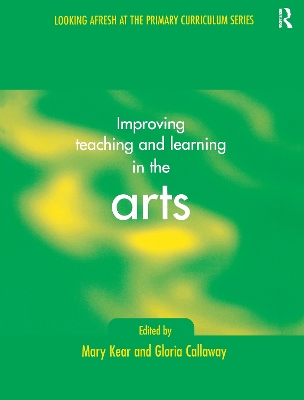 Improving Learning and Teaching in the Arts book