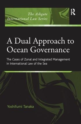 A Dual Approach to Ocean Governance by Yoshifumi Tanaka