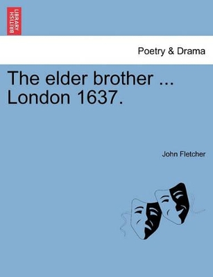 The Elder Brother ... London 1637. book