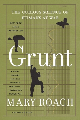 Grunt: The Curious Science of Humans at War book