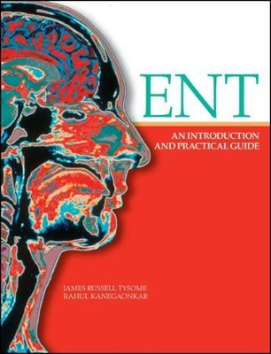 ENT: An Introduction and Practical Guide by James Tysome