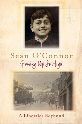 Growing Up So High by Sean O'Connor