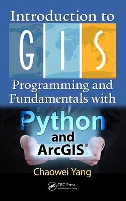 Introduction to GIS Programming and Fundamentals with Python and ArcGIS (R) book