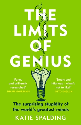 The Limits of Genius: The Surprising Stupidity of the World's Greatest Minds book