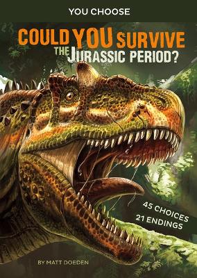 Prehistoric Survival: Could You Survive the Jurassic Period?: An Interactive Prehistoric Adventure book