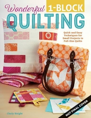 Wonderful One-Block Quilting book