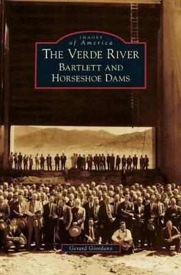 The Verde River by Gerard Giordano