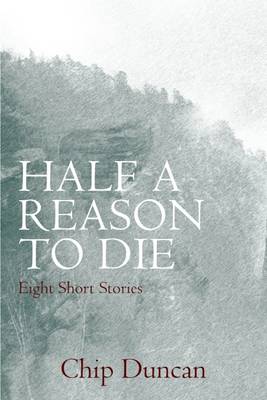 Half a Reason to Die book