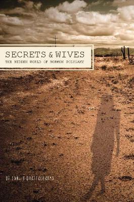 Secrets and Wives by Sanjiv Bhattacharya