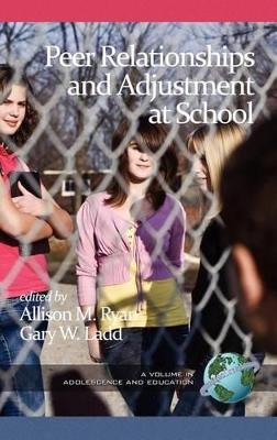 Peer Relationships and Adjustment at School book