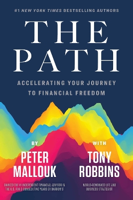 The Path: Accelerating Your Journey to Financial Freedom book