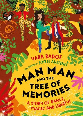 Man-Man and the Tree of Memories by Yaba Badoe