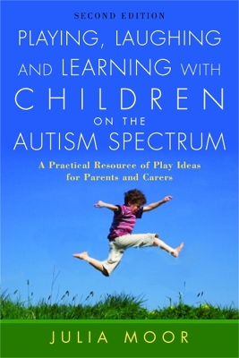 Playing, Laughing and Learning with Children on the Autism Spectrum book