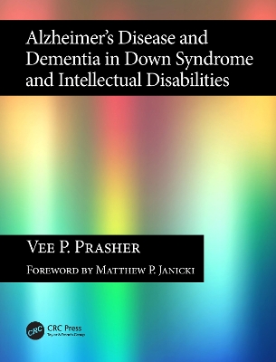 Alzheimer's Disease and Dementia in Down Syndrome and Intellectual Disabilities book