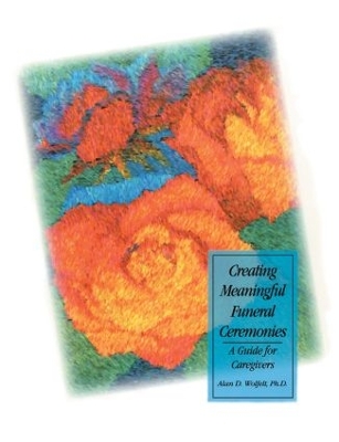 Creating Meaningful Funeral Ceremonies book