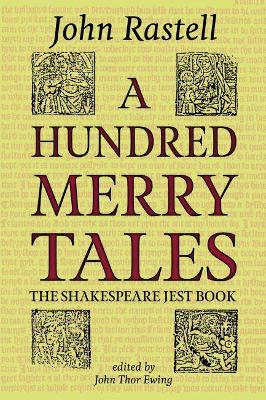 A Hundred Merry Tales: The Shakespeare Jest Book book