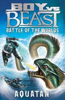 Boy vs Beast Battle of the Worlds #1: Aquatan book