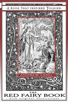 The Red Fairy Book - A Book That Inspired Tolkien: With Original Illustrations book