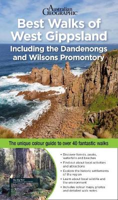 Best Walks East of Melbourne: Including West Gippsland, Yarra Ranges, Dandenongs, Phillip Island,and Wilsons Promontory book