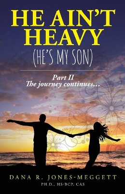 He Ain't Heavy (He's My Son) Part II: The journey continues... book