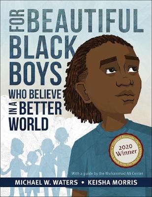 For Beautiful Black Boys Who Believe in a Better World book