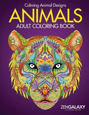 Adult Coloring Book: Animals: Calming Animal Designs book