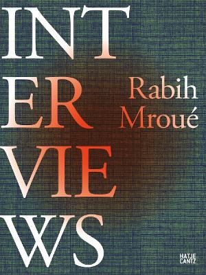 Rabih Mroué: Interviews book