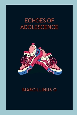 Echoes of Adolescence book