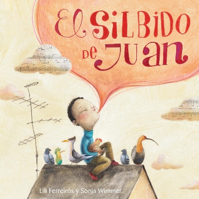 El silbido de Juan (John's Whistle) book