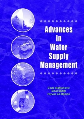 Advances in Water Supply Management: Proceedings of the CCWI '03 Conference, London, 15-17 September 2003 book