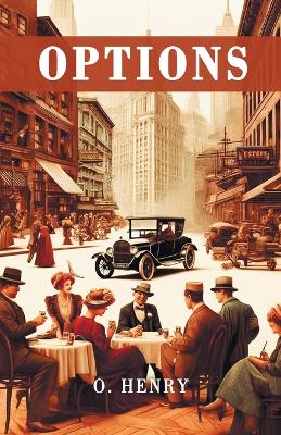 Options (Edition2024) by O Henry