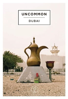 Uncommon Dubai book