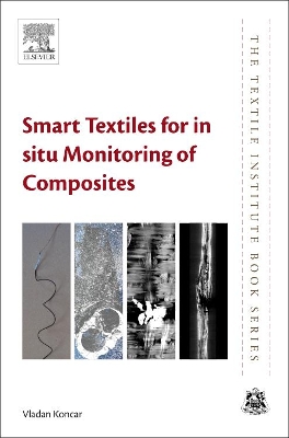 Smart Textiles for In Situ Monitoring of Composites book