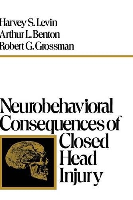 Neurobehavioral Consequences of Closed Head Injury book