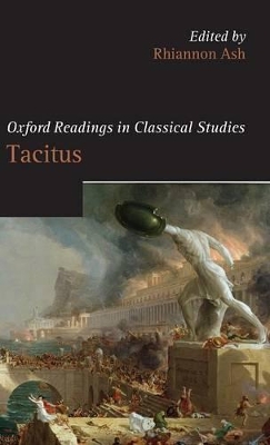 Oxford Readings in Tacitus by Rhiannon Ash